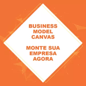 Imagem de capa para o Ebook BUSINESS MODEL CANVAS - MONTE SUA EMPRESA AGORA, 