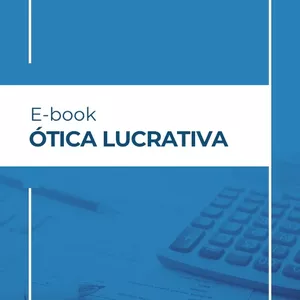 Imagem de capa para o Ebook Ótica Lucrativa 