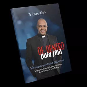Imagem de capa para o Curso online Livro Físico - De Dentro Para Fora  - Pe Fabiano Roberto