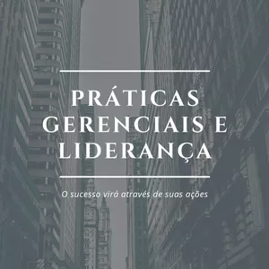 Imagem de capa para o Ebook Práticas gerenciais e liderança