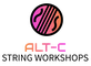 ALT-C Alternative String Workshops