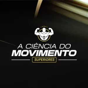 Imagem de capa para o Curso online A Ciência do Movimento - módulo de Superiores