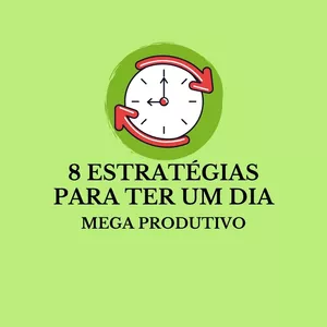 Imagem de capa para o Curso online Estratégias Para Ter um Dia Mega Produtivo