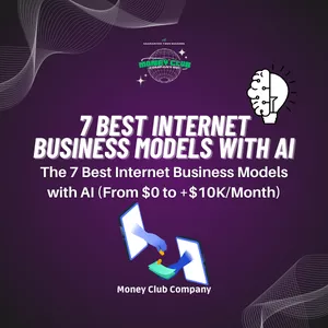 Cover image for Ebook The 7 Best Internet Business Models with AI (From $0 to +$10K/Month)