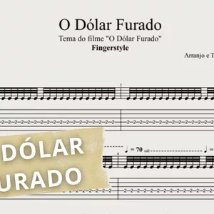 Imagem de capa para o Ebook O Dólar Furado - Tema do Filme | Fingerstyle (Tablatura &amp; Partitura)
