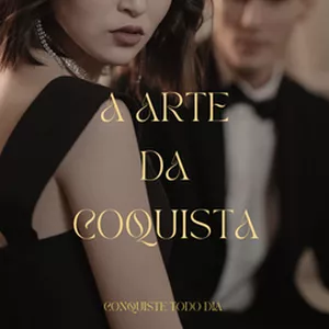 Imagem de capa para o Ebook A Arte da Sedução : Surpreenda todo dia 