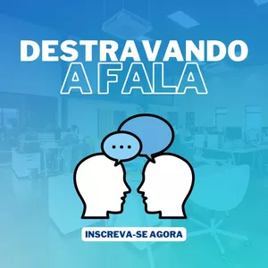 Imagem do curso Destravando a Fala