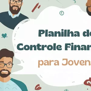 Imagem do curso Planilha de Controle Financeiro Mensal para Jovens