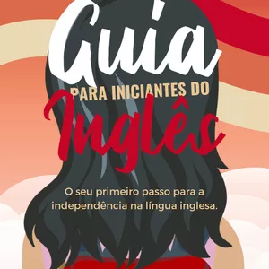 Imagem de capa para o Ebook Guia para Iniciantes do Inglês