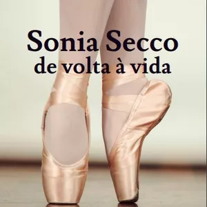 Imagem de capa para o Ebook Sonia Secco - De volta à vida