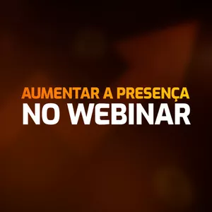 Imagem de capa para o Curso online Como Aumentar a Presença do Webinar