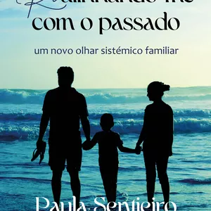 Imagem de capa para o Ebook Re-Alinhando-me Com o Passado de Paula Sentieiro