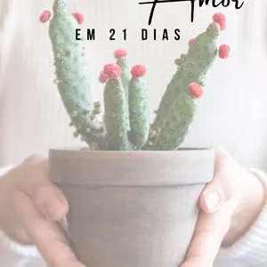 Imagem de capa para o Ebook DESCOBRINDO O AMOR EM 21 DIAS - PARA ELAS