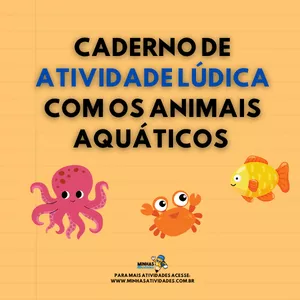 Imagem de capa para o Ebook Caderno de Atividade lúdica com os Animais Aquáticos 