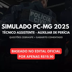 Imagem de capa para o Ebook Simulado PC-MG 2025 – Técnico Assistente - Auxiliar de Perícia | Questões no Estilo CEBRASPE + Gabarito Comentado