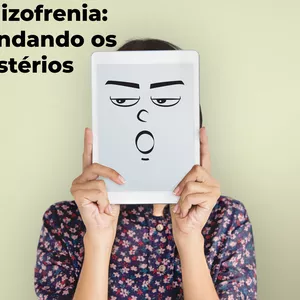 Imagem de capa para o Ebook  "Esquizofrenia: Compreendendo os Gatilhos, a Influência Genética e a Importância do Tratamento Psiquiátrico"