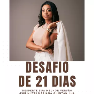 Imagem de capa para o Ebook Desafio 21 dias para despertar sua MELHOR VERSÃO- Por Nutricionista Mariana Quintanilha 