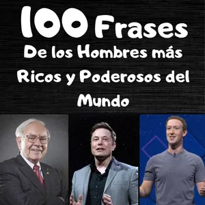 Imagen de portada para Ebook 100 Frases de los Hombres más Ricos y Poderosos del Mundo
