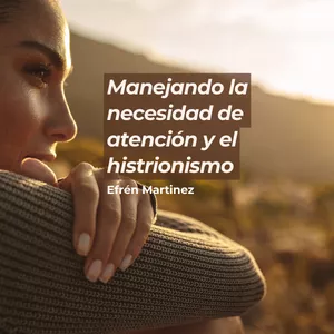 Imagen de portada para Curso online Manejando la necesidad de atención y el histrionismo