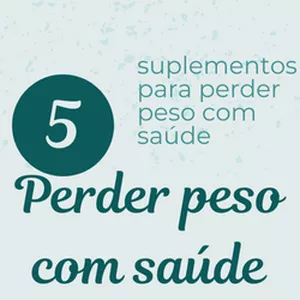 Imagem de capa para o Ebook os 5 melhores suplementos para um emagrecimento saudável