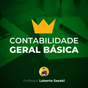 Imagem do curso Contabilidade Geral Básica | Loberto Sasaki