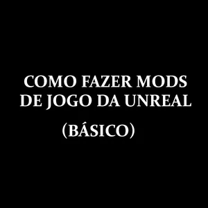 Imagem de capa para o Curso online Como fazer mods de jogos da Unreal Engine (Básico)