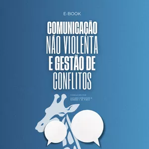Imagem de capa para o Ebook E-book Comunicação Não Violenta E Gestão De Conflitos