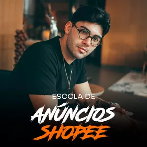 Imagem de capa para o Curso online Escola de Anúncios: Shopee