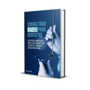 Imagem de capa para o Ebook Consultório Lotado para Dentistas