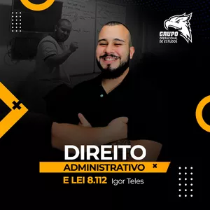 Imagem do curso Nivelamento 05 e 06 - Curso de Direito Administrativo e Lei 8.112 - Igor Teles