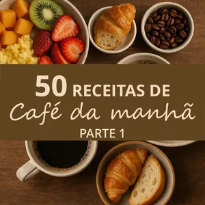 Imagem de capa para o Ebook 50 Receitas saudáveis de café da manhã - Parte 1
