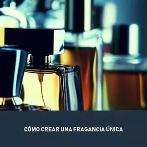 Imagen de portada para Ebook Cómo Crear Una Fragancia Única