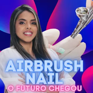 Decoração do A ao Z-Expert em Airbrush Nails com ESMALTE Método Avançado em Nail Art