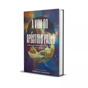 Imagem de capa para o Ebook A vida do Apóstolo Paulo - Uma Jornada de Fé e Transformação