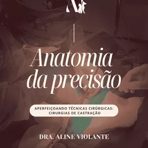 Imagem de capa para o Curso online Anatomia da Precisão- cirurgias de castração