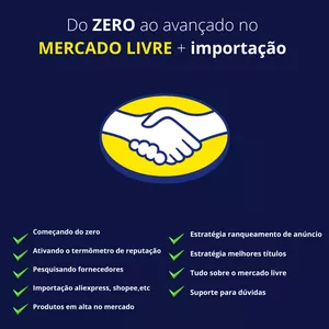 Imagem de capa para o Curso online Mercado livre do zero ao avançado + importação + fornecedores nacionais