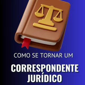 Imagem de capa para o Ebook Como se tornar um Correspondente Jurídico