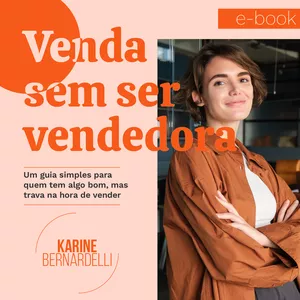Imagem de capa para o Ebook E-book: Venda Sem Ser Vendedora
