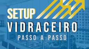 Setup Vidraceiro