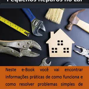 Imagem de capa para o Ebook Pequenos Reparos no Lar - e-Book Prático 
