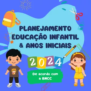Curso Planejamento Educação Infantil e Anos Iniciais - 2024