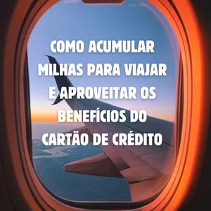 Imagem de capa para o Ebook E-book Como acumular milhas aéreas e utilizar os cartões de crédito