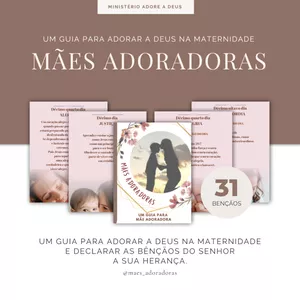 Imagem de capa para o Ebook GUIA PARA MÃES ADORAR A DEUS COM A SUA MATERNIDADE E DECLARAR BÊNÇÃOS A SUA HERANÇA.