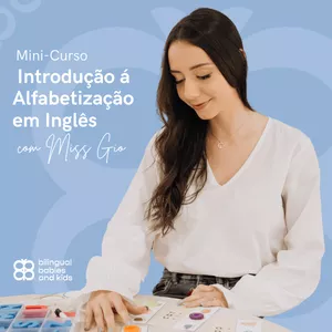 Imagem de capa para o Curso online Introdução á Alfabetização em Inglês com Miss Gio!  
