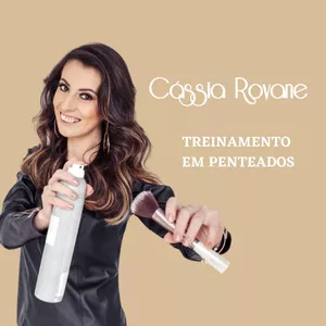 Curso Cássia Rovane -Treinamento em Penteados 