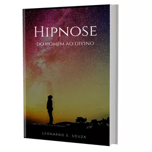 Imagem de capa para o Ebook HIPNOSE: DO HOMEM AO DIVINO.