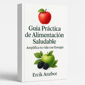 Imagen de portada para Ebook GUIA PRACTICA DE ALIMENTACION SALUDABLE AMPLIFICA TU VIDA CON ENERGIA 