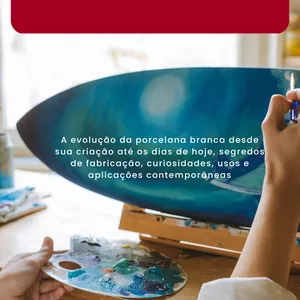 Imagem do curso Porcelana Branca  - A História e os Segredos de uma Tradição Milenar