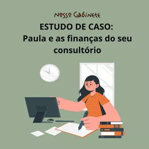 Imagem de capa para o Curso online Estudo de caso: "Paula e as finanças do seu consultório"