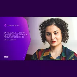 Imagem de capa para o Curso online S06E13 — Da tradução à versão: novos desafios para uma tradutora emigrante